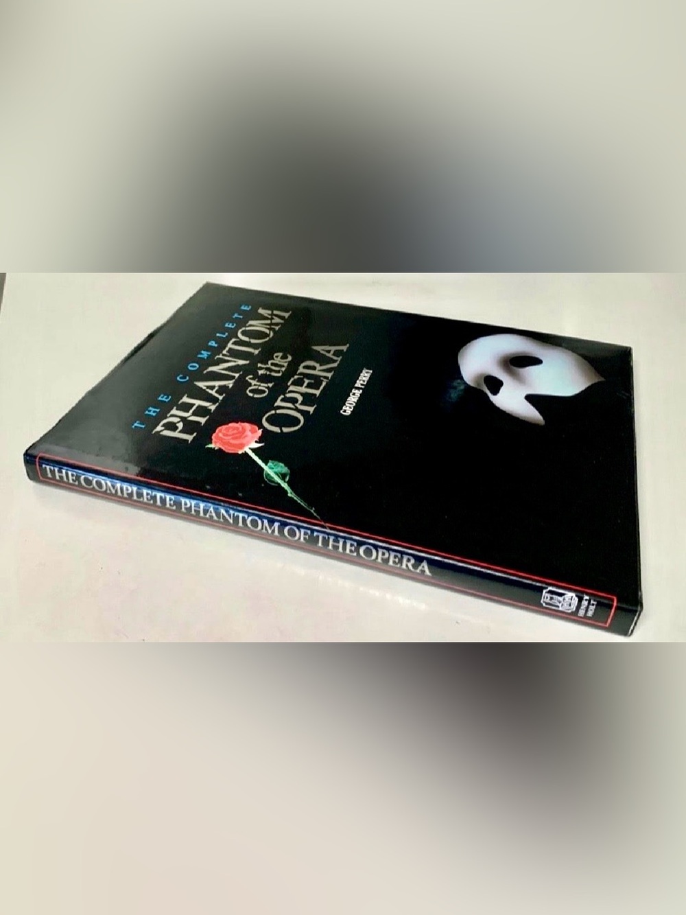 The Complete PHANTOM OF THE OPERA Hardcover Book by George Perry